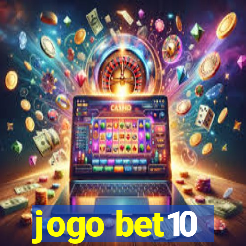 jogo bet10
